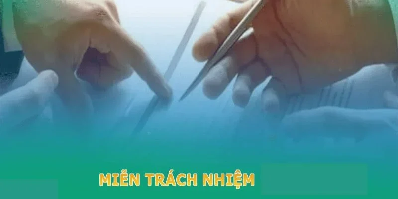 Miễn trừ trách nhiệm giúp người chơi hiểu rõ giới hạn quyền và nghĩa vụ khi tham gia